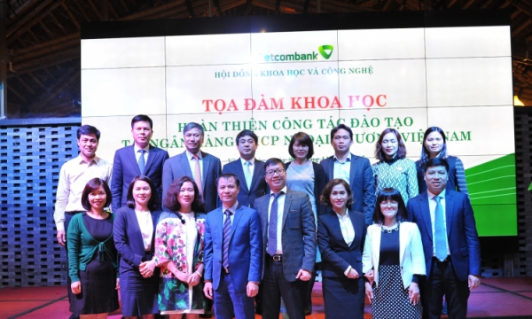 Vietcombank tổ chức tọa đàm khoa học “Hoàn thiện công tác đào tạo tại Ngân hàng TMCP Ngoại thương Việt Nam”
